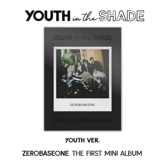 ZEROBASEONE - YOUTH IN THE SHADE